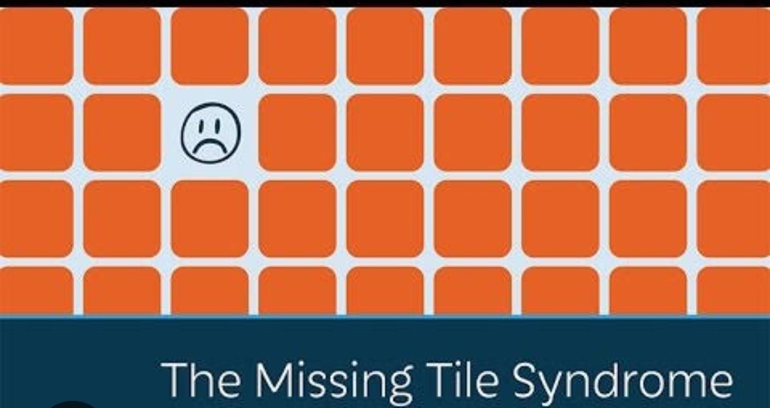 The ‘missing tile syndrome’—a negative notion.